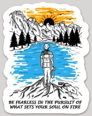 Be Fearless Sticker
