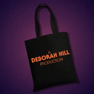 Deborah Hill Production Tote Bag