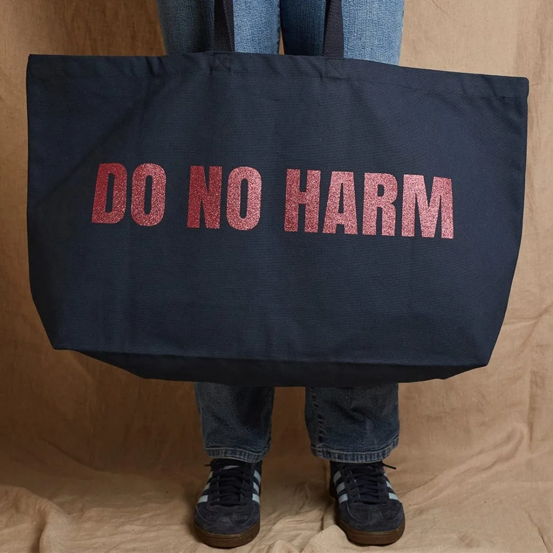 Do No Harm Take No Shit Massive Tote Bag