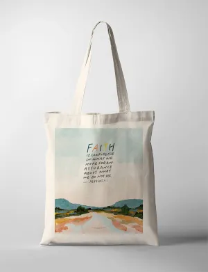 Faith is {Tote Bag}
