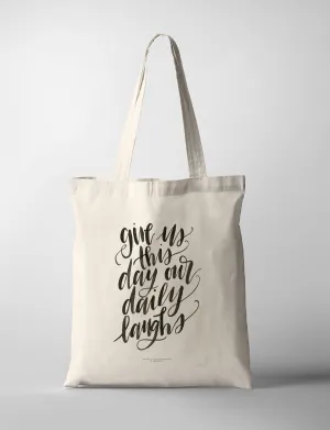 Give Us Daily Laughs {Tote Bag}