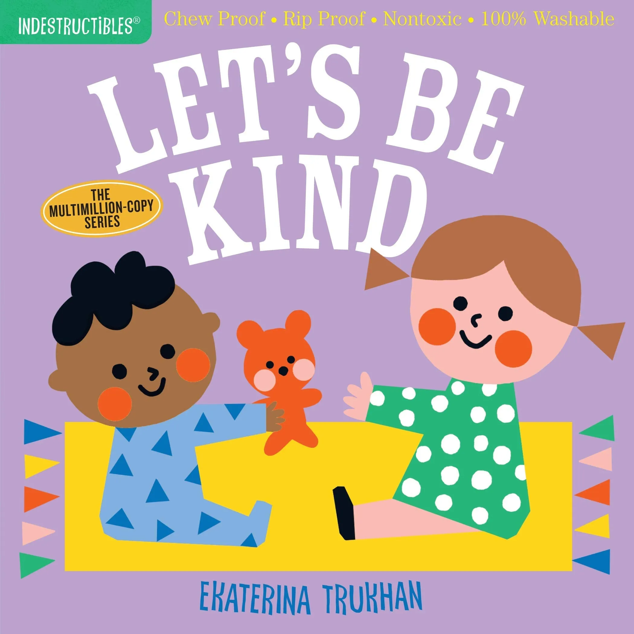 Indestructibles: Let's Be Kind A First Book of Manners