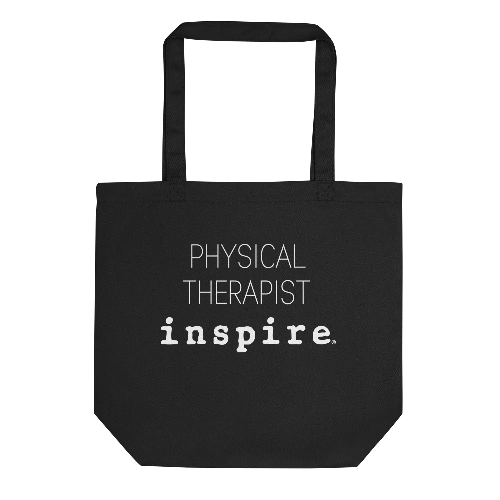 inspire Physical Therapist Eco Tote Bag