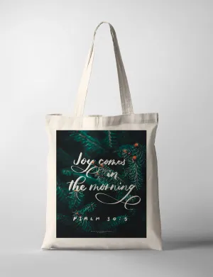 Joy Comes In The Morning {Tote Bag}