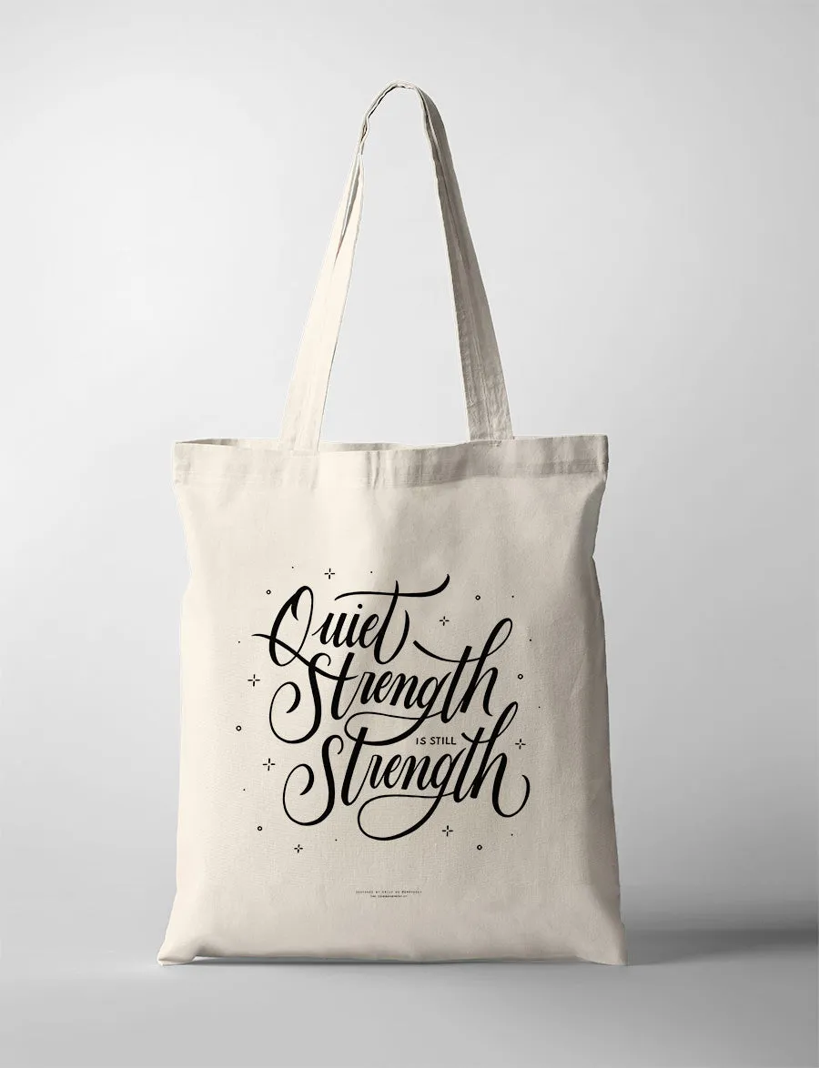 Quiet Strength {Tote Bag}