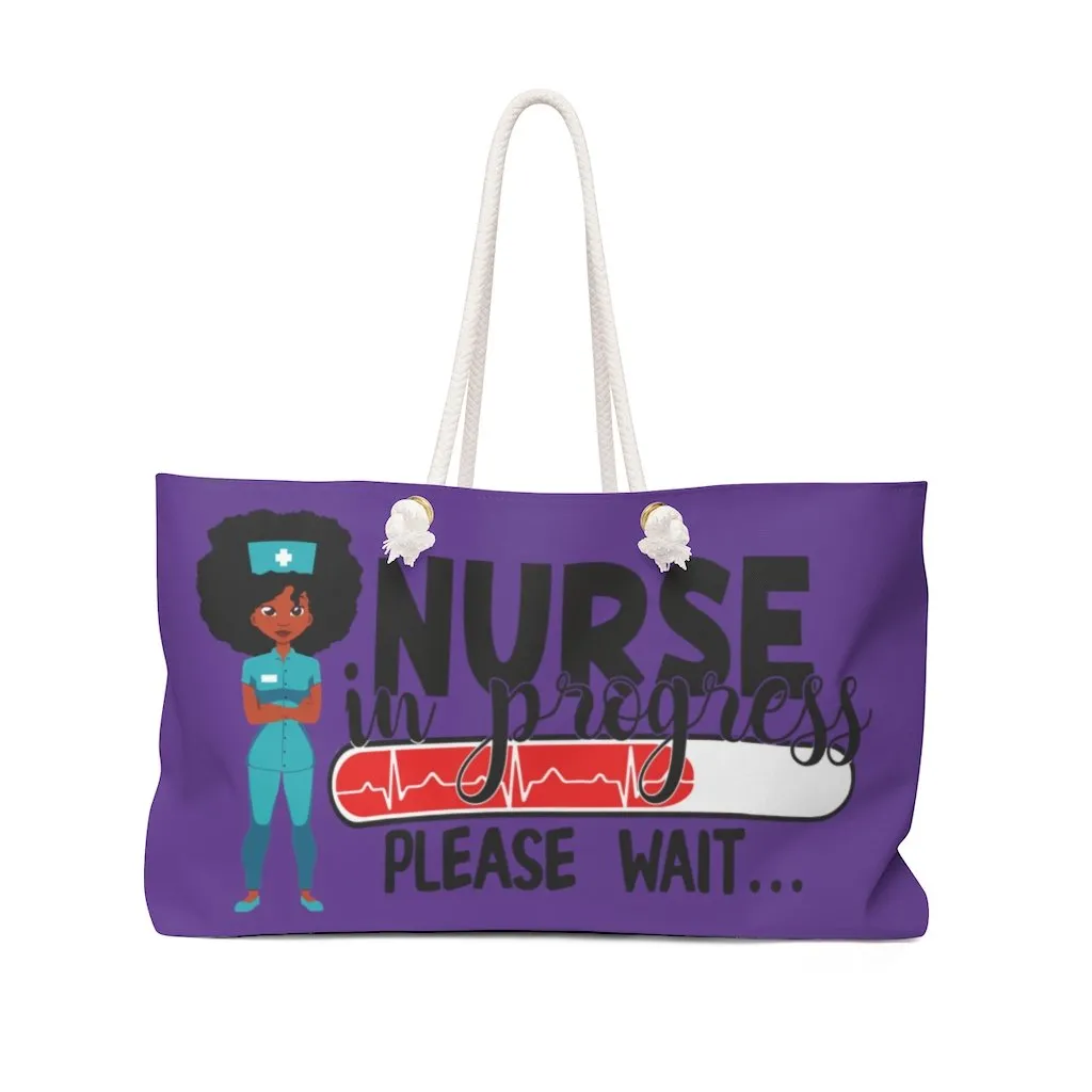 "Nurse in Progress" Weekender Bag