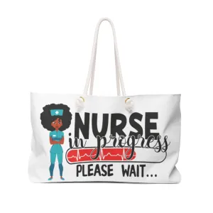 "Nurse in Progress" Weekender Bag
