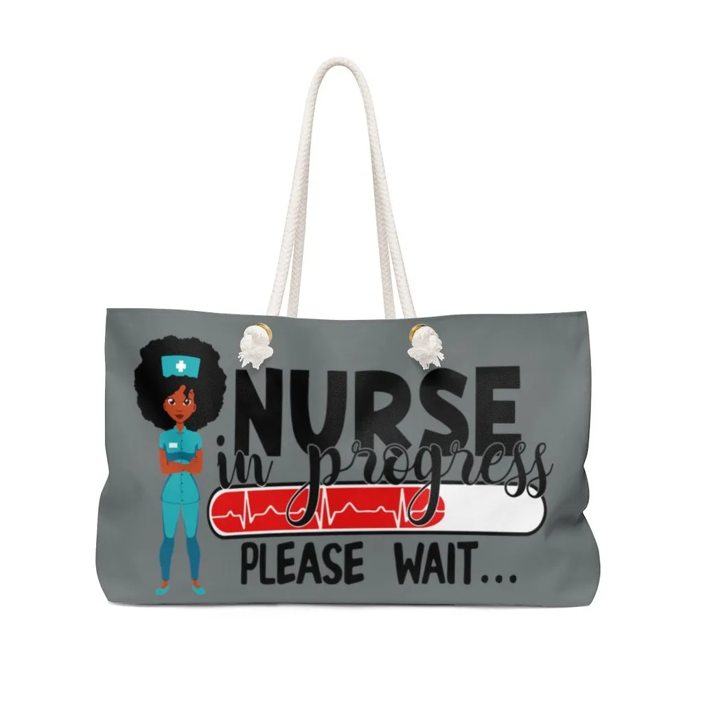 "Nurse in Progress" Weekender Bag