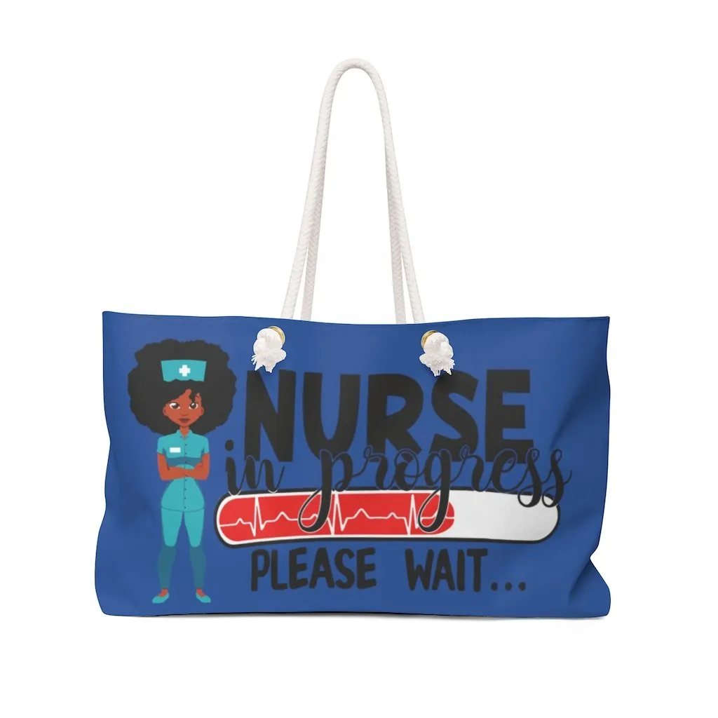 "Nurse in Progress" Weekender Bag