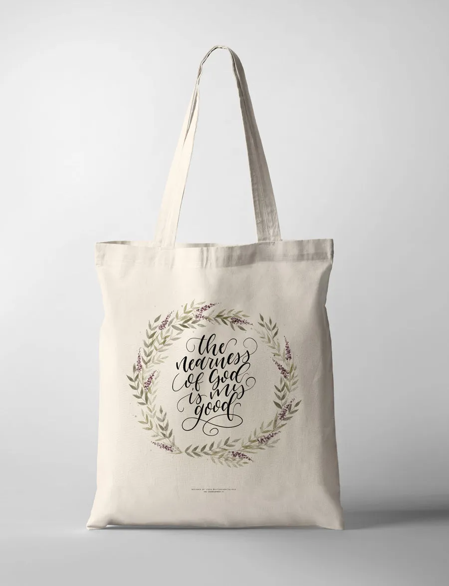The Nearness of God Is My Good {Tote Bag}