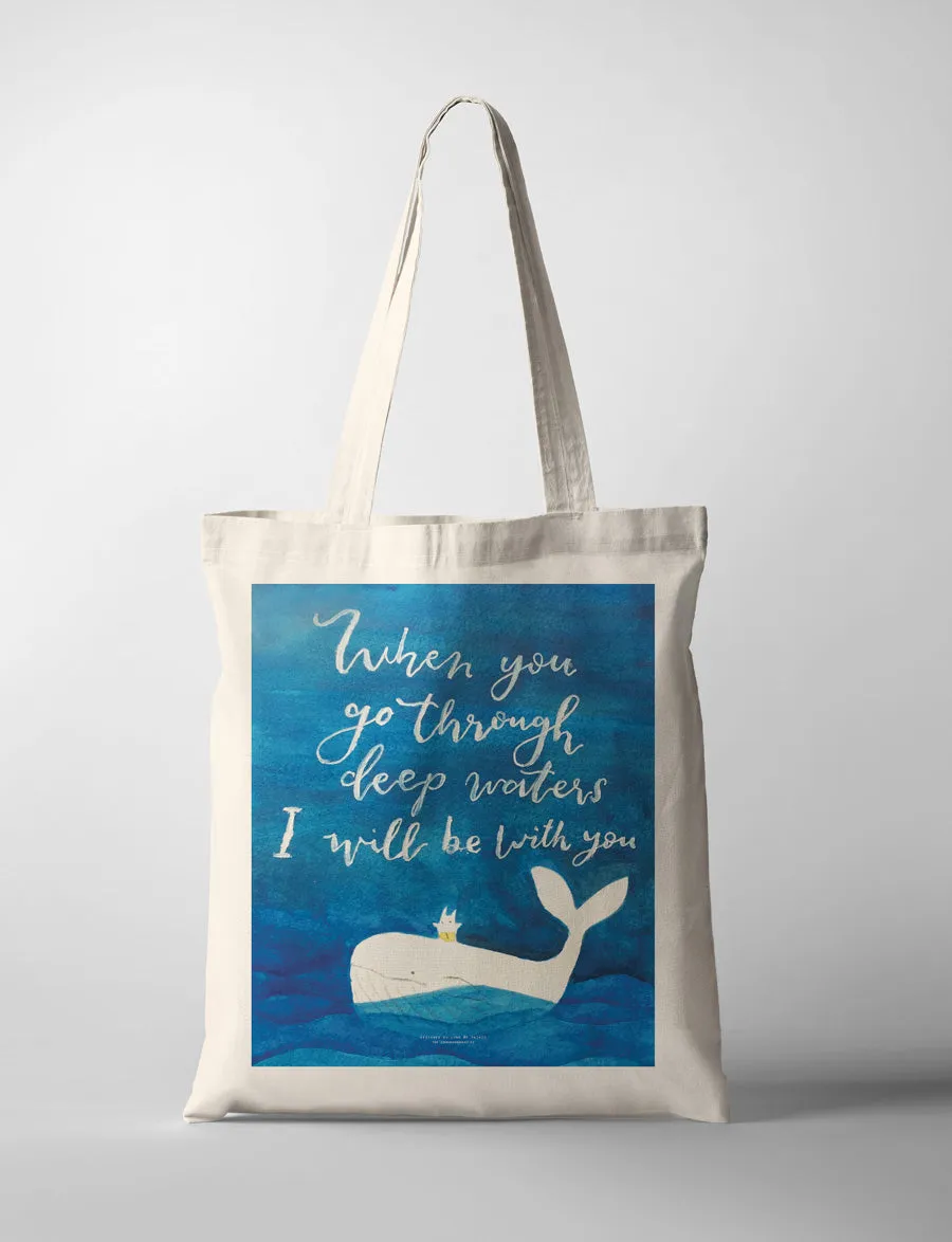 When You Go Through Deep Waters I Will Be With You {Tote Bag}